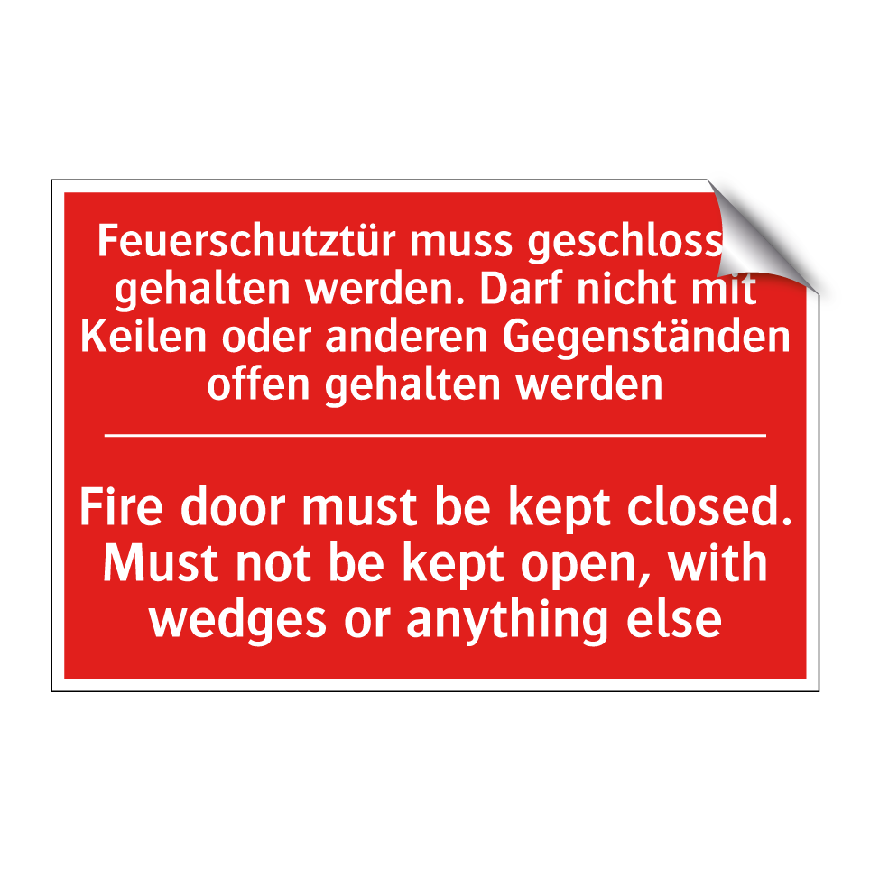 Feuerschutztür muss geschlossen /.../ - Fire door must be kept closed. /.../