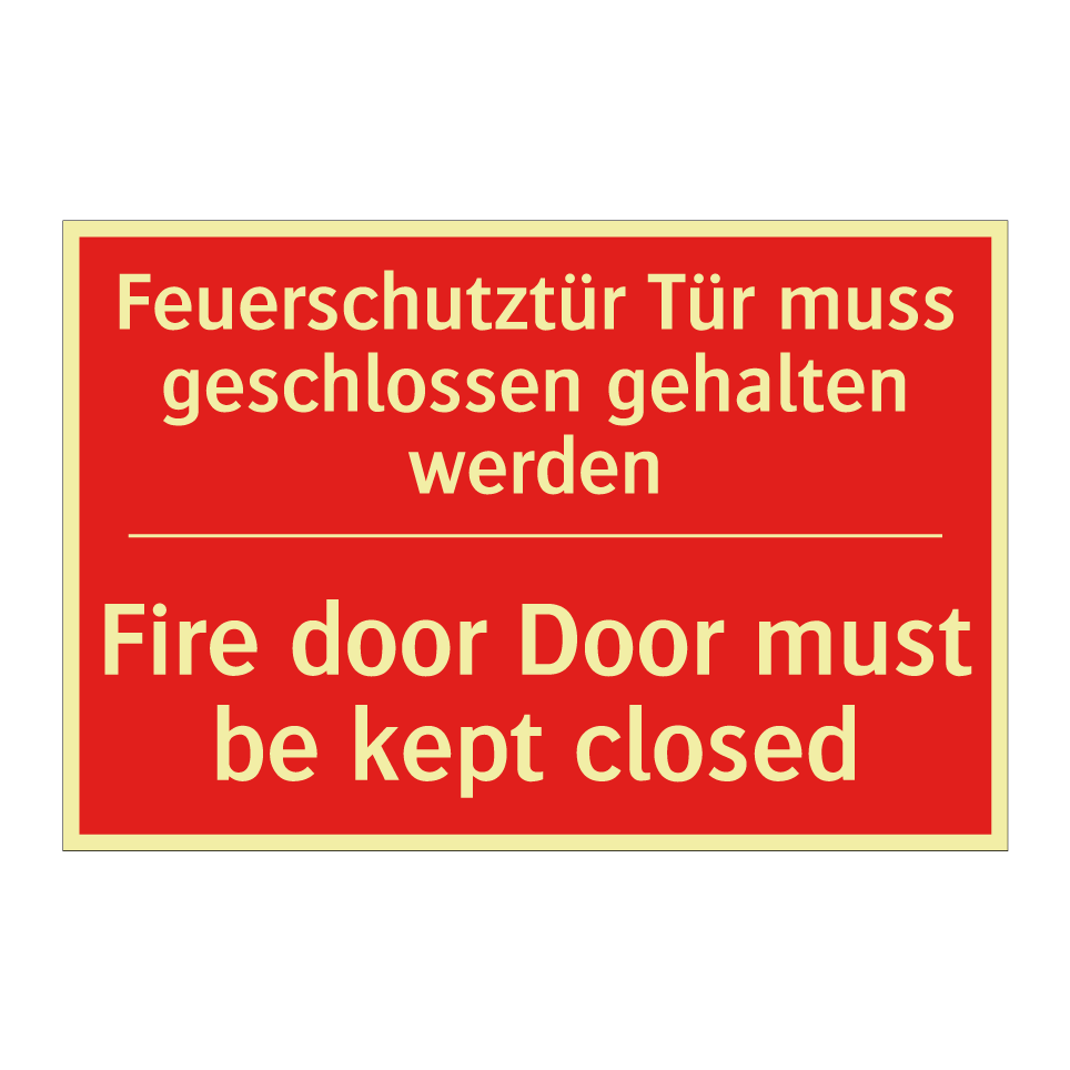 Feuerschutztür Tür muss geschlossen /.../ - Fire door Door must be kept closed/.../