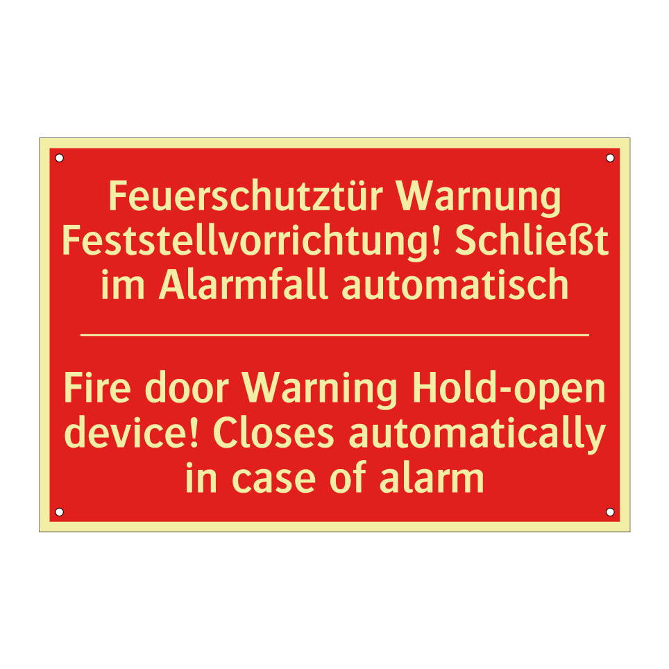 Feuerschutztür Warnung Feststellvorrichtung! /.../ - Fire door Warning Hold-open device! /.../