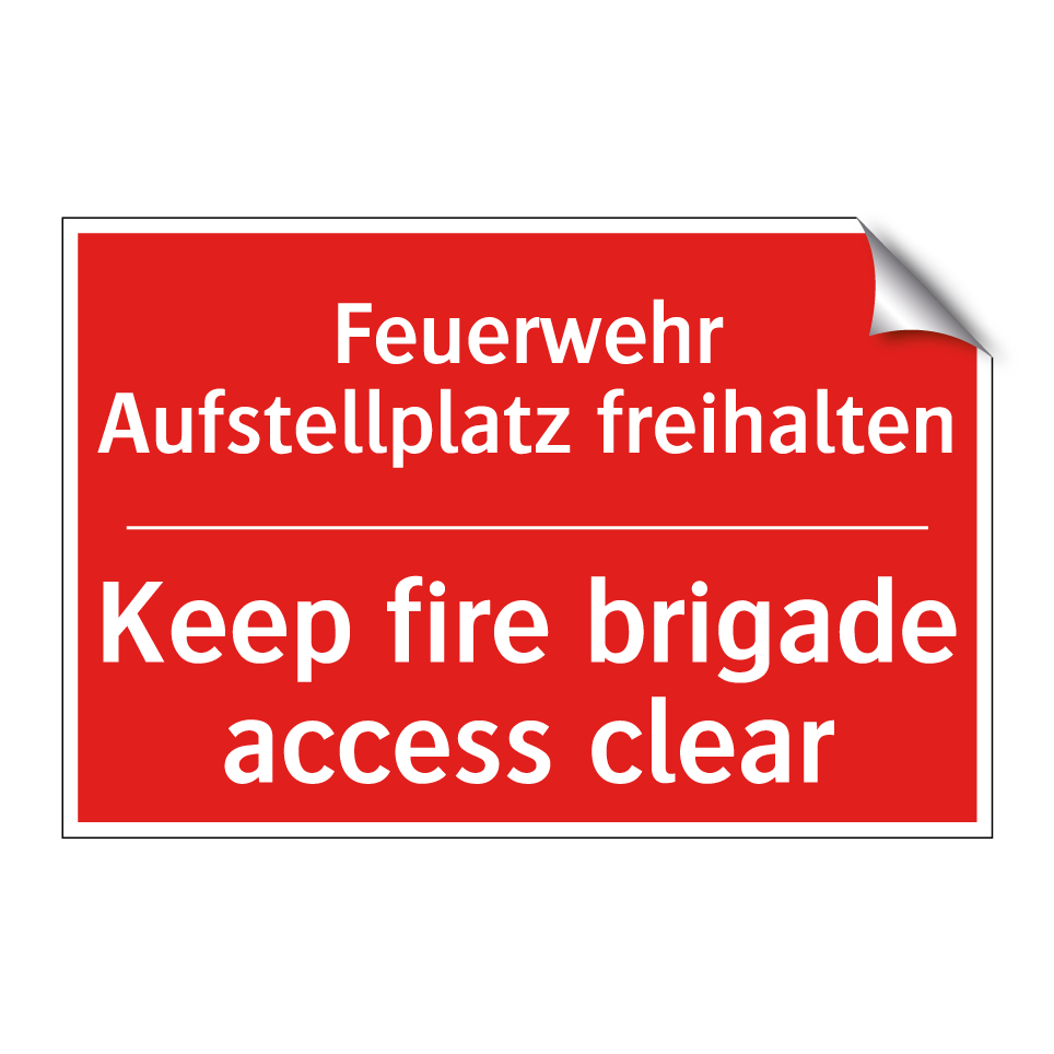 Feuerwehr Aufstellplatz freihalten/.../ - Keep fire brigade access clear