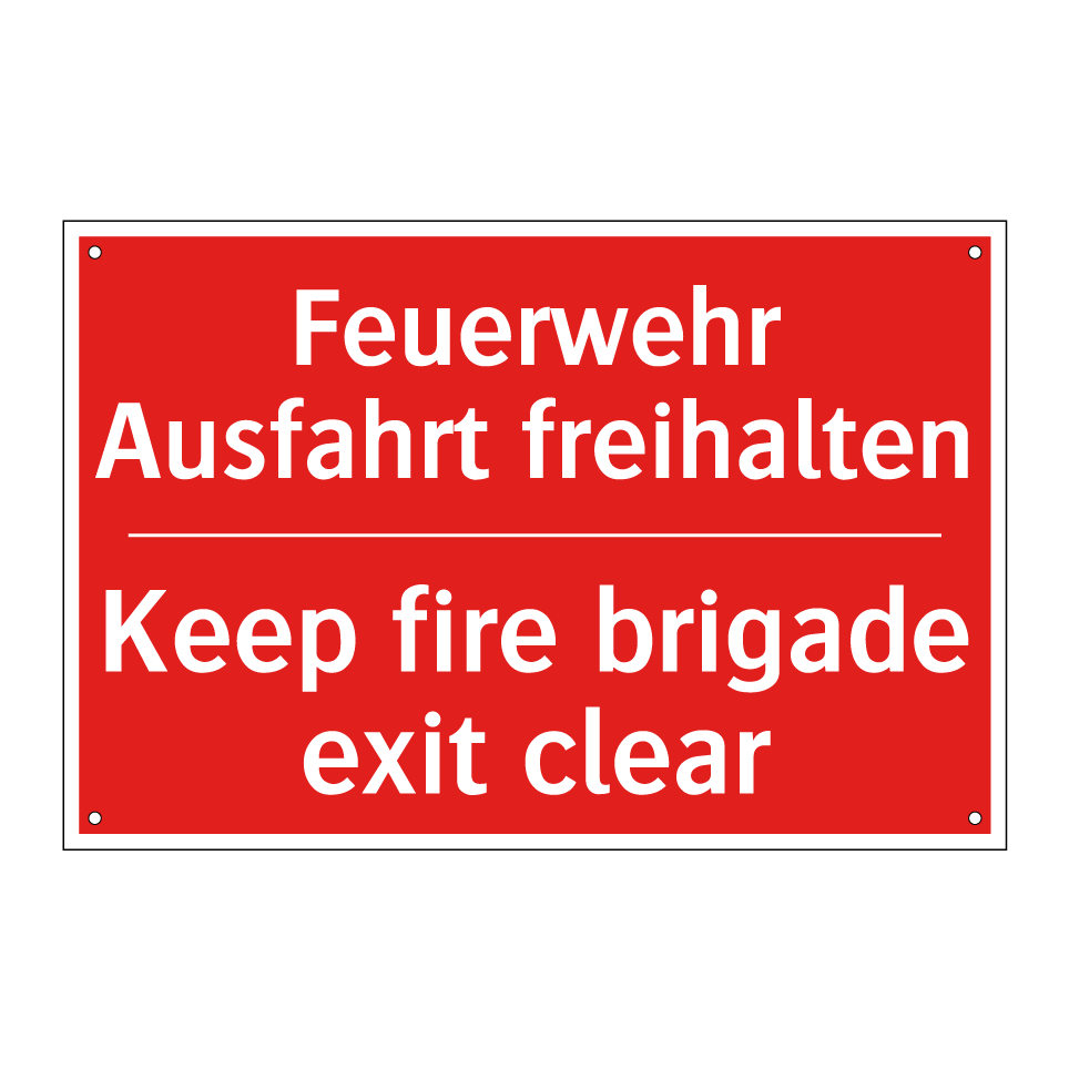 Feuerwehr Ausfahrt freihalten - Keep fire brigade exit clear