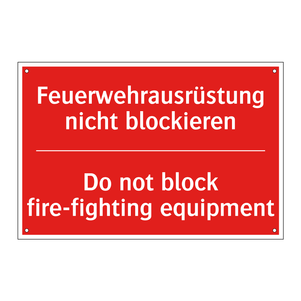Feuerwehrausrüstung nicht blockieren/.../ - Do not block fire-fighting equipment/.../