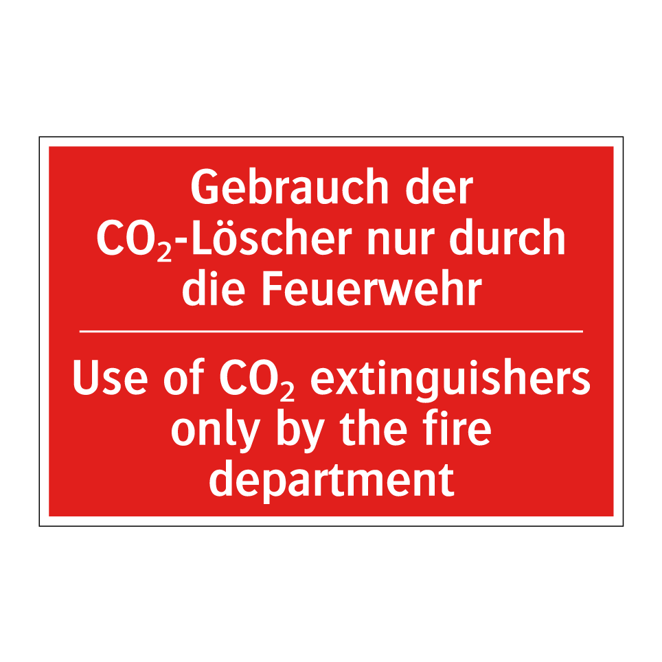 Gebrauch der CO₂-Löscher nur durch /.../ - Use of CO₂ extinguishers only /.../