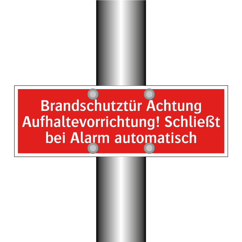 Brandschutztür Achtung Aufhaltevorrichtung! Schließt bei Alarm automatisch