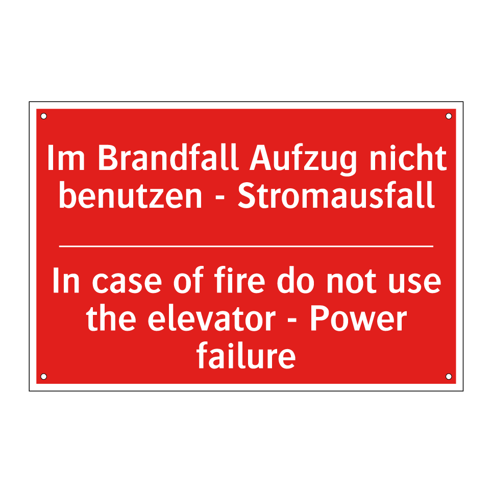 Im Brandfall Aufzug nicht benutzen /.../ - In case of fire do not use the /.../
