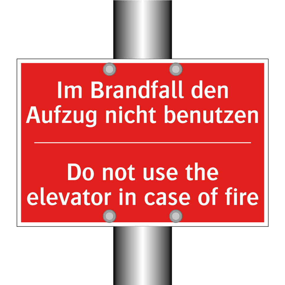 Im Brandfall den Aufzug nicht /.../ - Do not use the elevator in case /.../