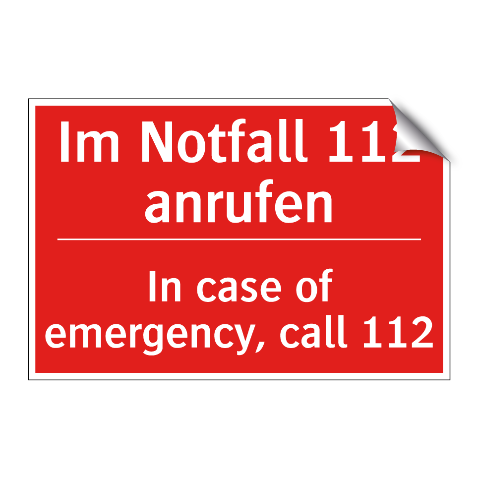 Im Notfall 112 anrufen - In case of emergency, call 112