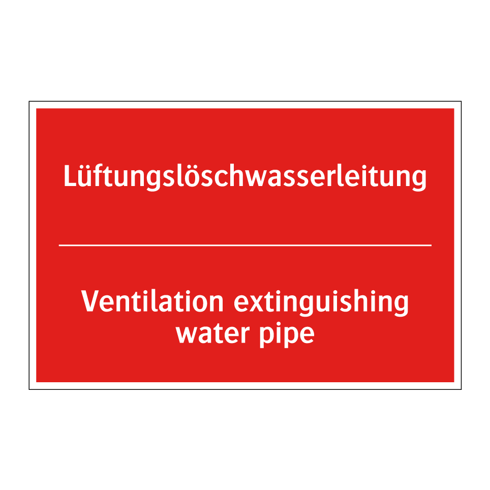 Lüftungslöschwasserleitung - Ventilation extinguishing water /.../