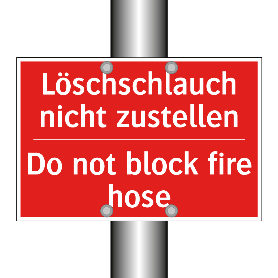 Löschschlauch nicht zustellen - Do not block fire hose