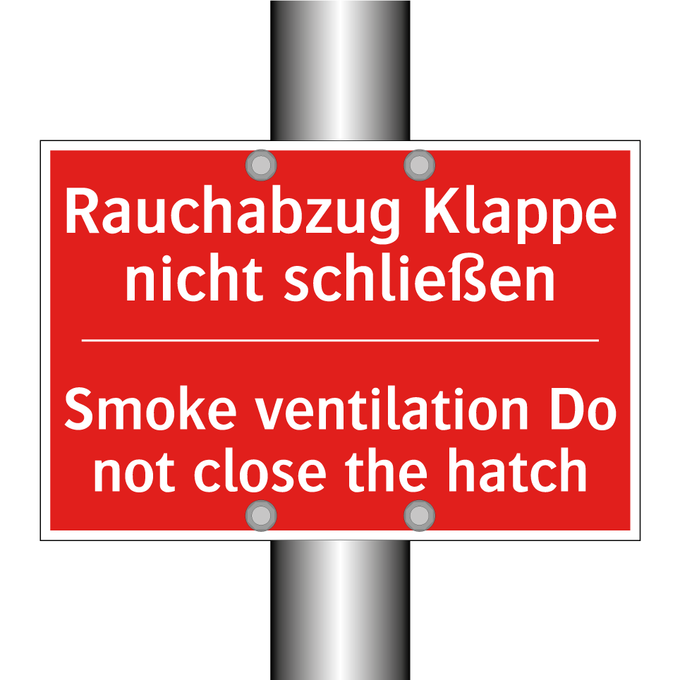 Rauchabzug Klappe nicht schließen/.../ - Smoke ventilation Do not close /.../