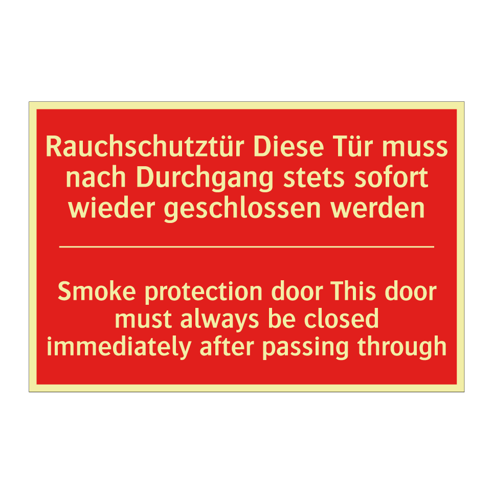 Rauchschutztür Diese Tür muss /.../ - Smoke protection door This door /.../