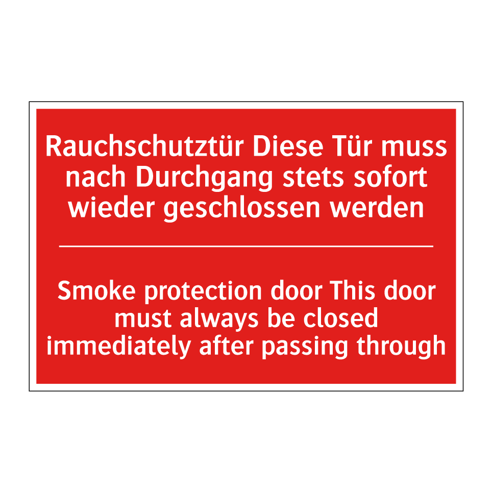 Rauchschutztür Diese Tür muss /.../ - Smoke protection door This door /.../