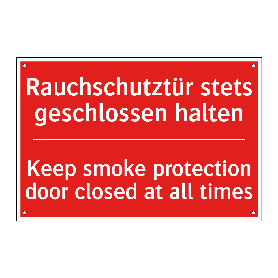 Rauchschutztür stets geschlossen /.../ - Keep smoke protection door closed /.../