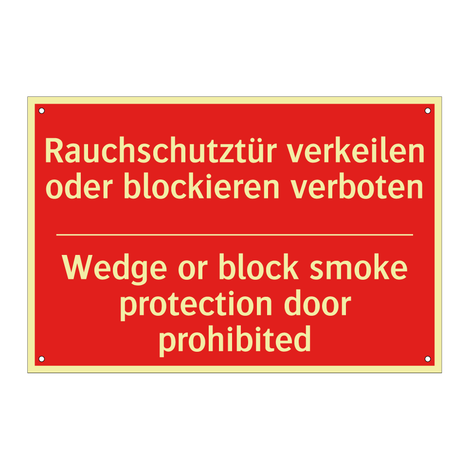 Rauchschutztür verkeilen oder /.../ - Wedge or block smoke protection /.../