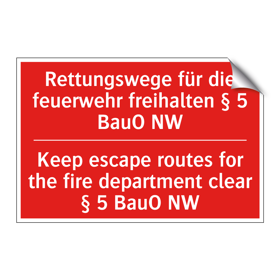 Rettungswege für die feuerwehr /.../ - Keep escape routes for the fire /.../