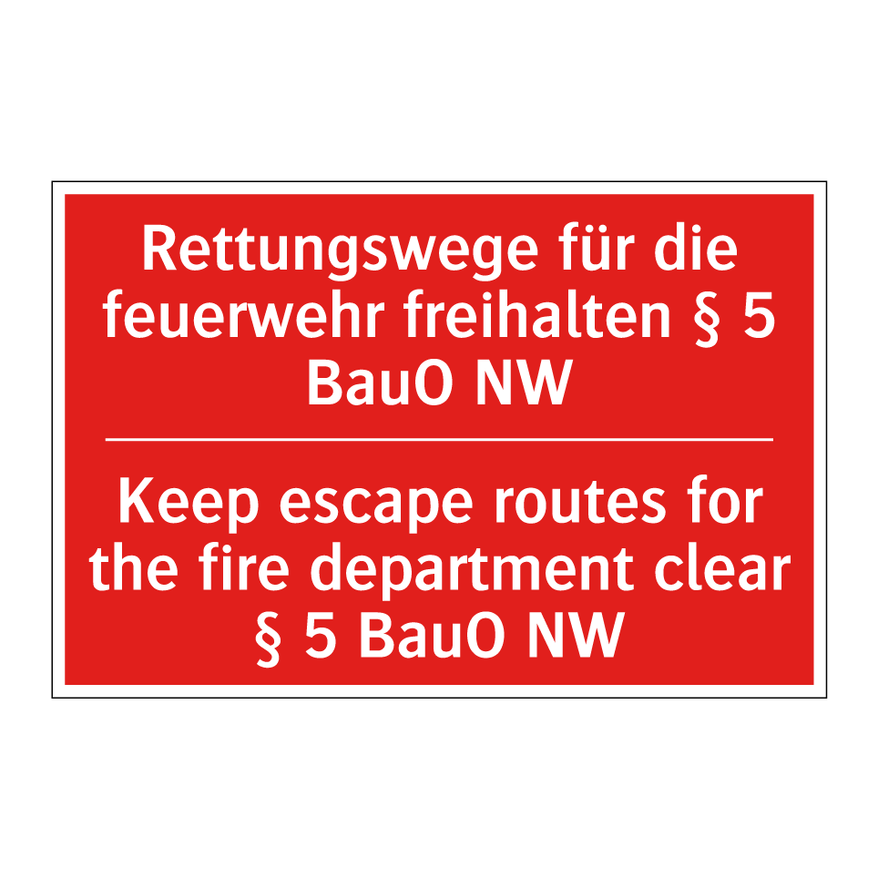 Rettungswege für die feuerwehr /.../ - Keep escape routes for the fire /.../