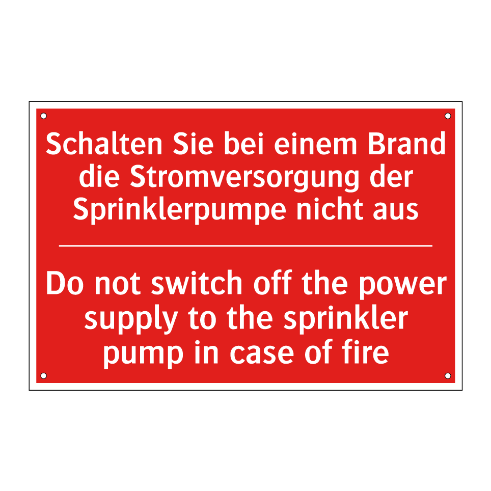 Schalten Sie bei einem Brand die /.../ - Do not switch off the power supply /.../