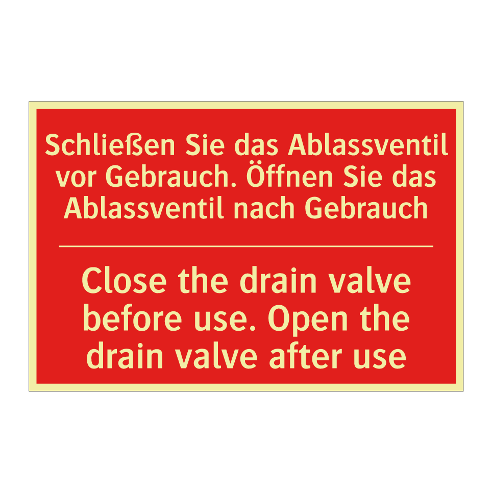 Schließen Sie das Ablassventil /.../ - Close the drain valve before use. /.../