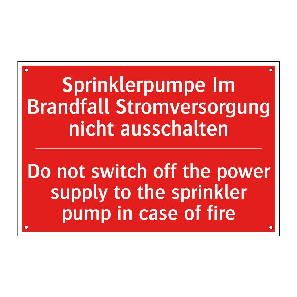 Sprinklerpumpe Im Brandfall Stromversorgung /.../ - Do not switch off the power supply /.../