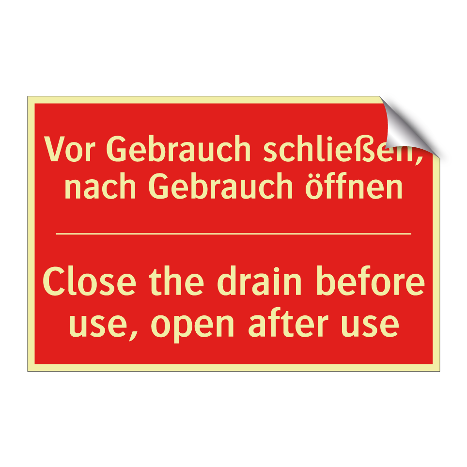 Vor Gebrauch schließen, nach Gebrauch /.../ - Close the drain before use, open /.../