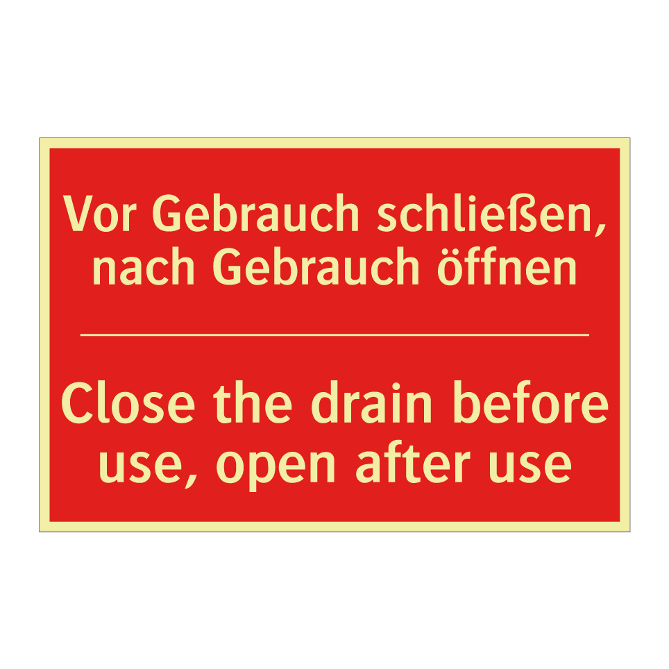 Vor Gebrauch schließen, nach Gebrauch /.../ - Close the drain before use, open /.../