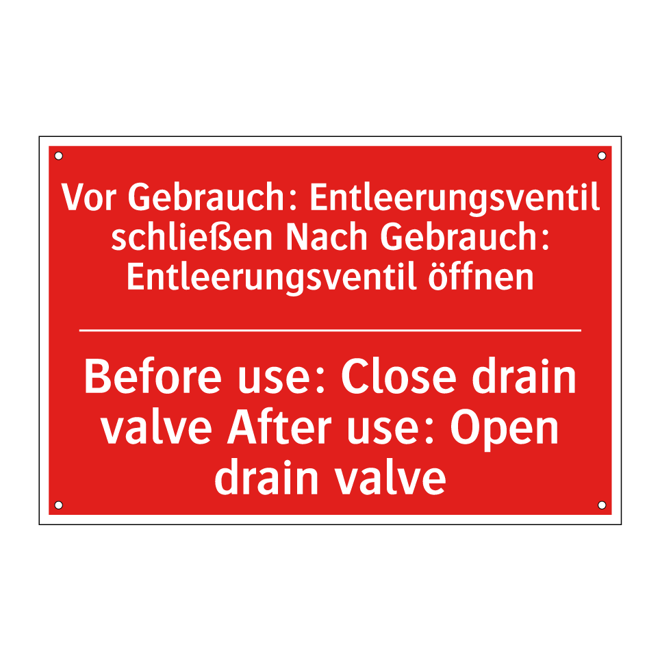 Vor Gebrauch: Entleerungsventil /.../ - Before use: Close drain valve /.../