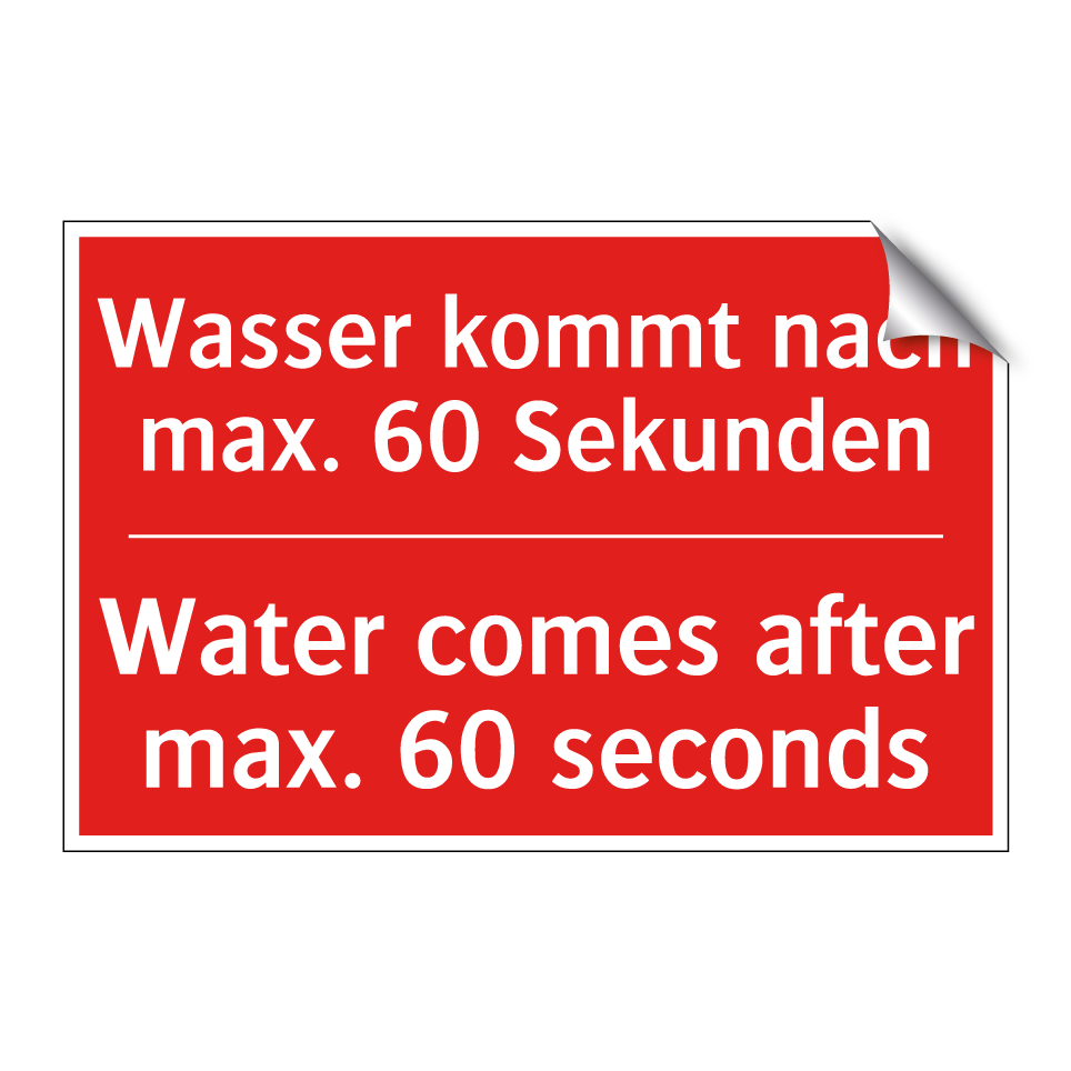 Wasser kommt nach max. 60 Sekunden/.../ - Water comes after max. 60 seconds/.../