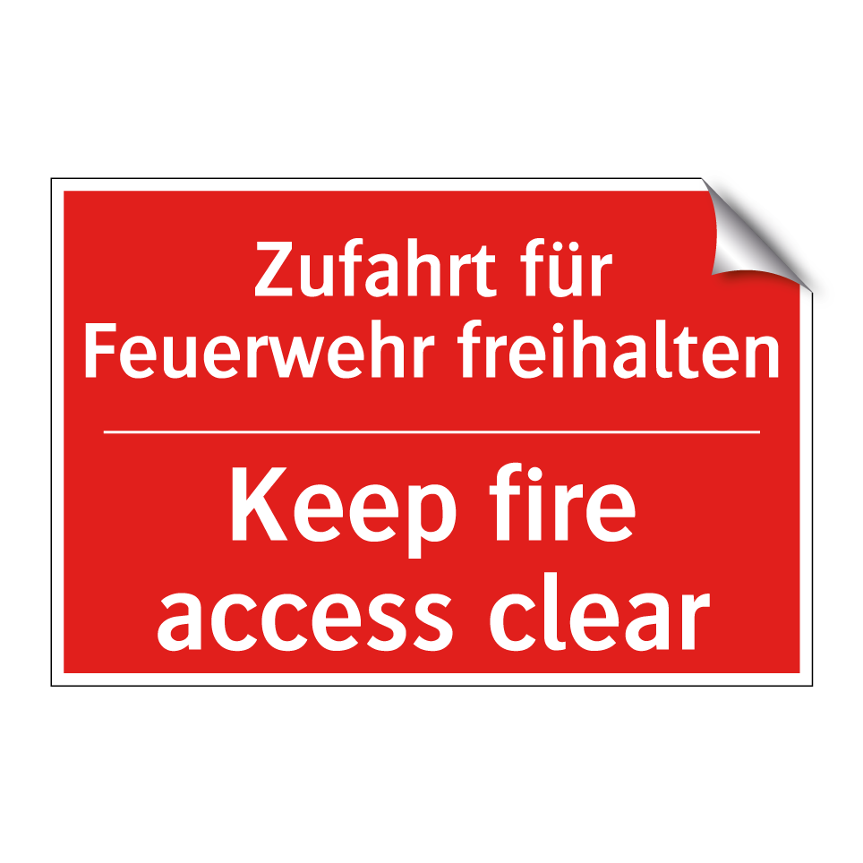 Zufahrt für Feuerwehr freihalten/.../ - Keep fire access clear