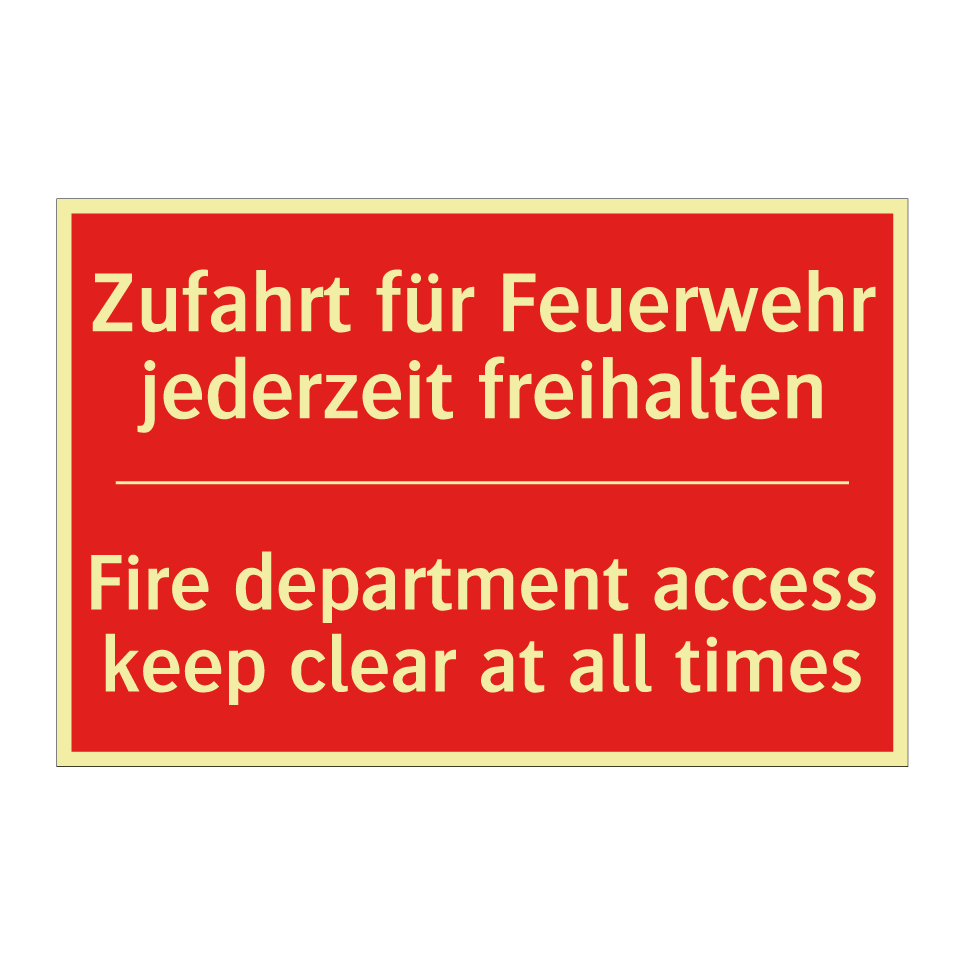 Zufahrt für Feuerwehr jederzeit /.../ - Fire department access keep clear /.../