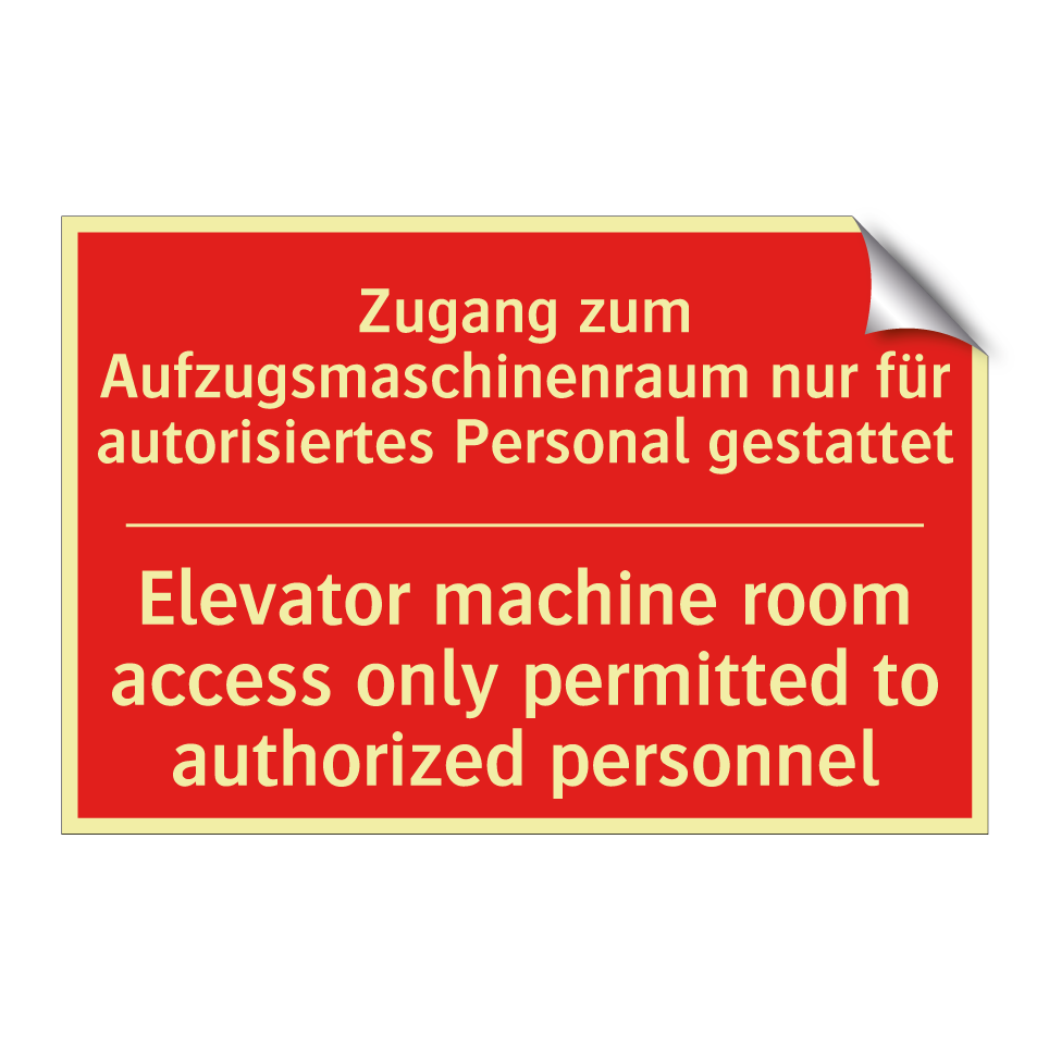 Zugang zum Aufzugsmaschinenraum /.../ - Elevator machine room access only /.../