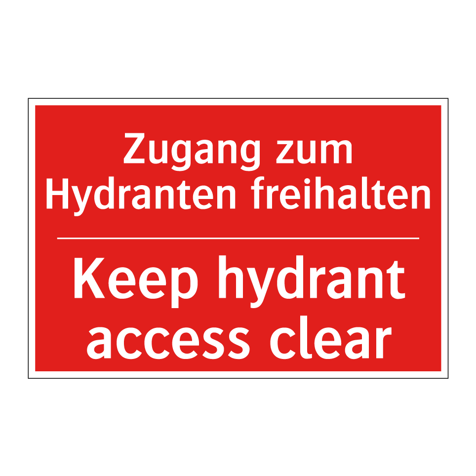 Zugang zum Hydranten freihalten/.../ - Keep hydrant access clear
