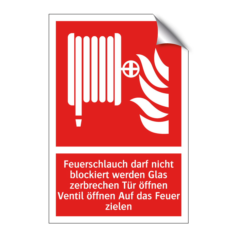 Feuerschlauch darf nicht blockiert werden Glas zerbrechen Tür öffnen Ventil öffnen Auf das Feuer zielen