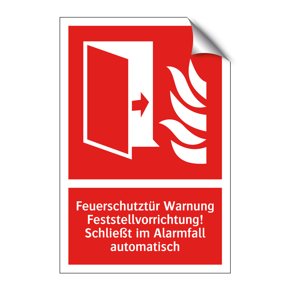 Feuerschutztür Warnung Feststellvorrichtung! Schließt im Alarmfall automatisch