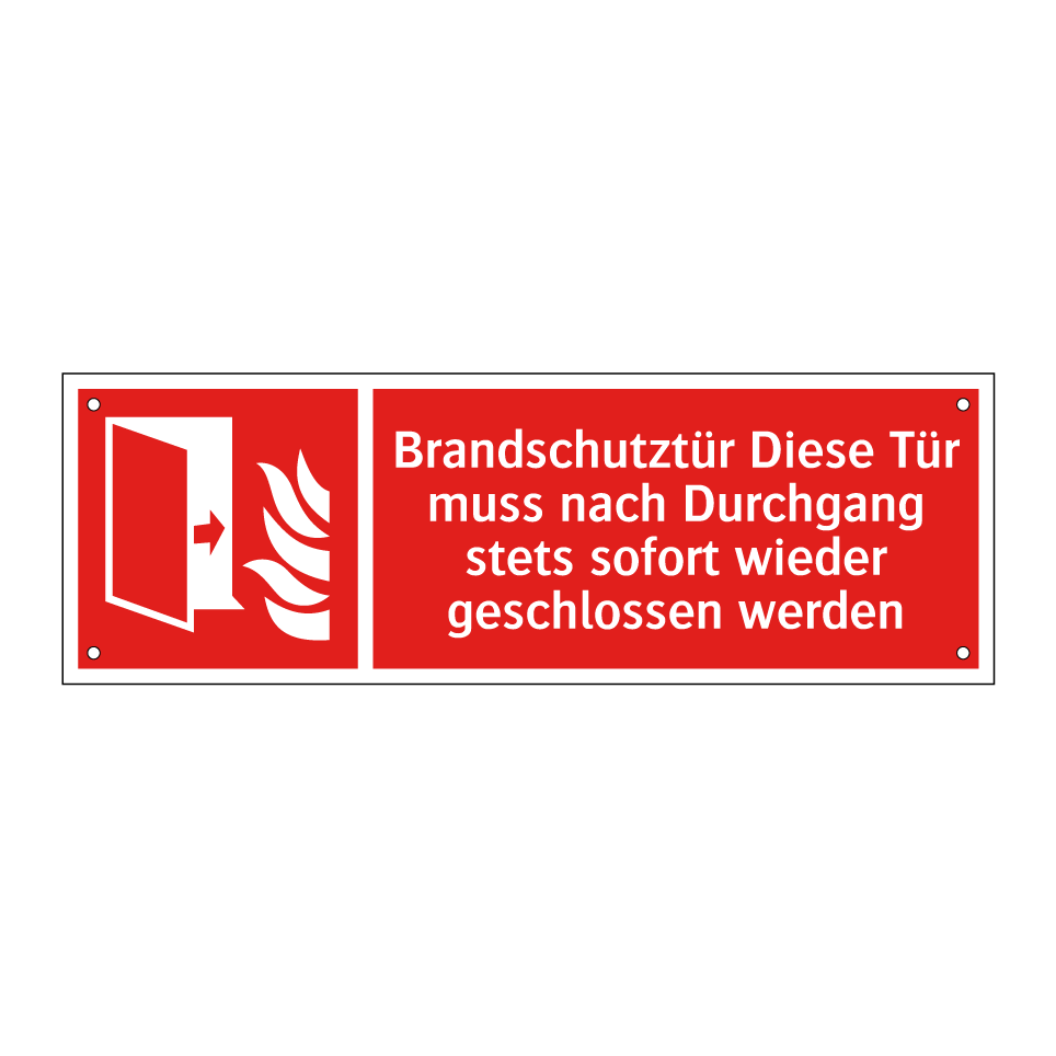 Brandschutztür Diese Tür muss nach Durchgang stets sofort wieder geschlossen werden
