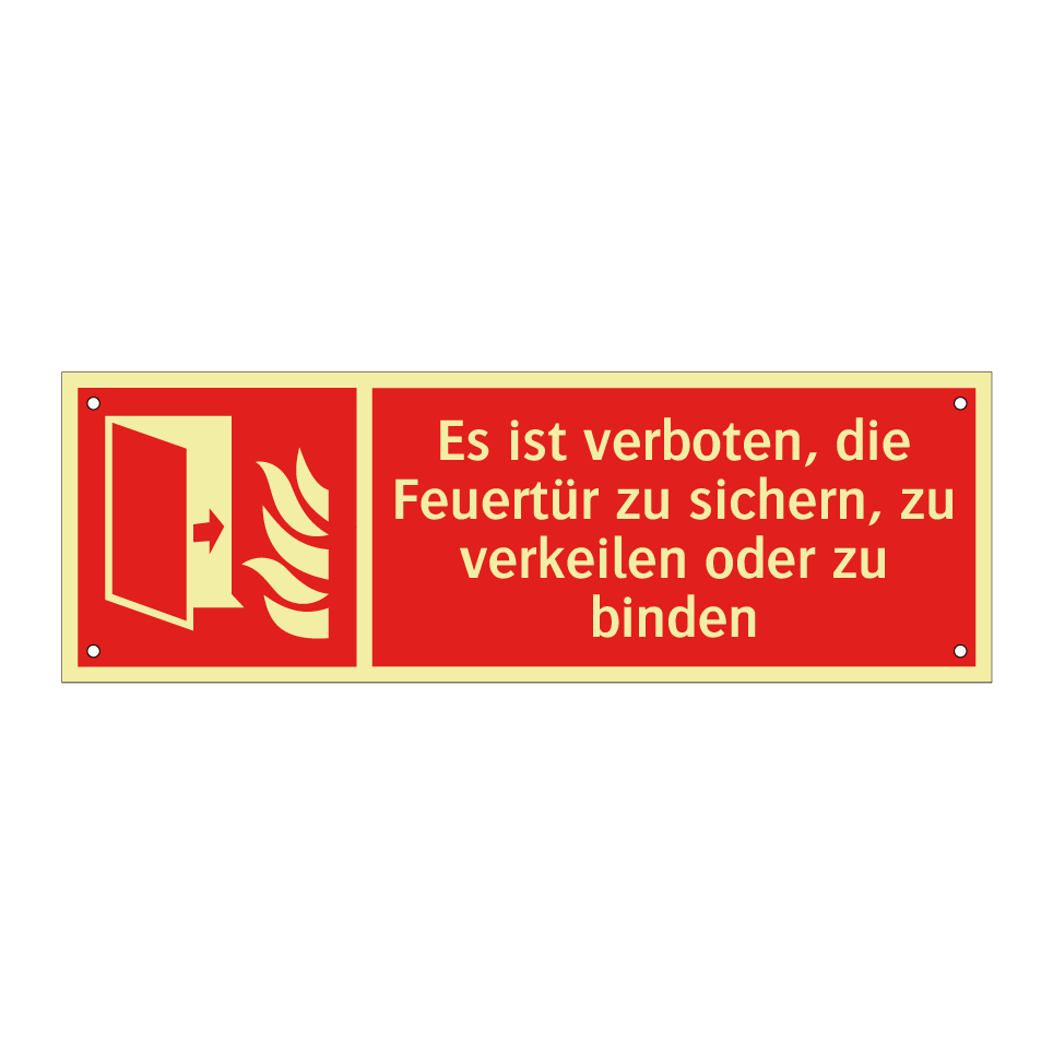 Es ist verboten, die Feuertür zu sichern, zu verkeilen oder zu binden