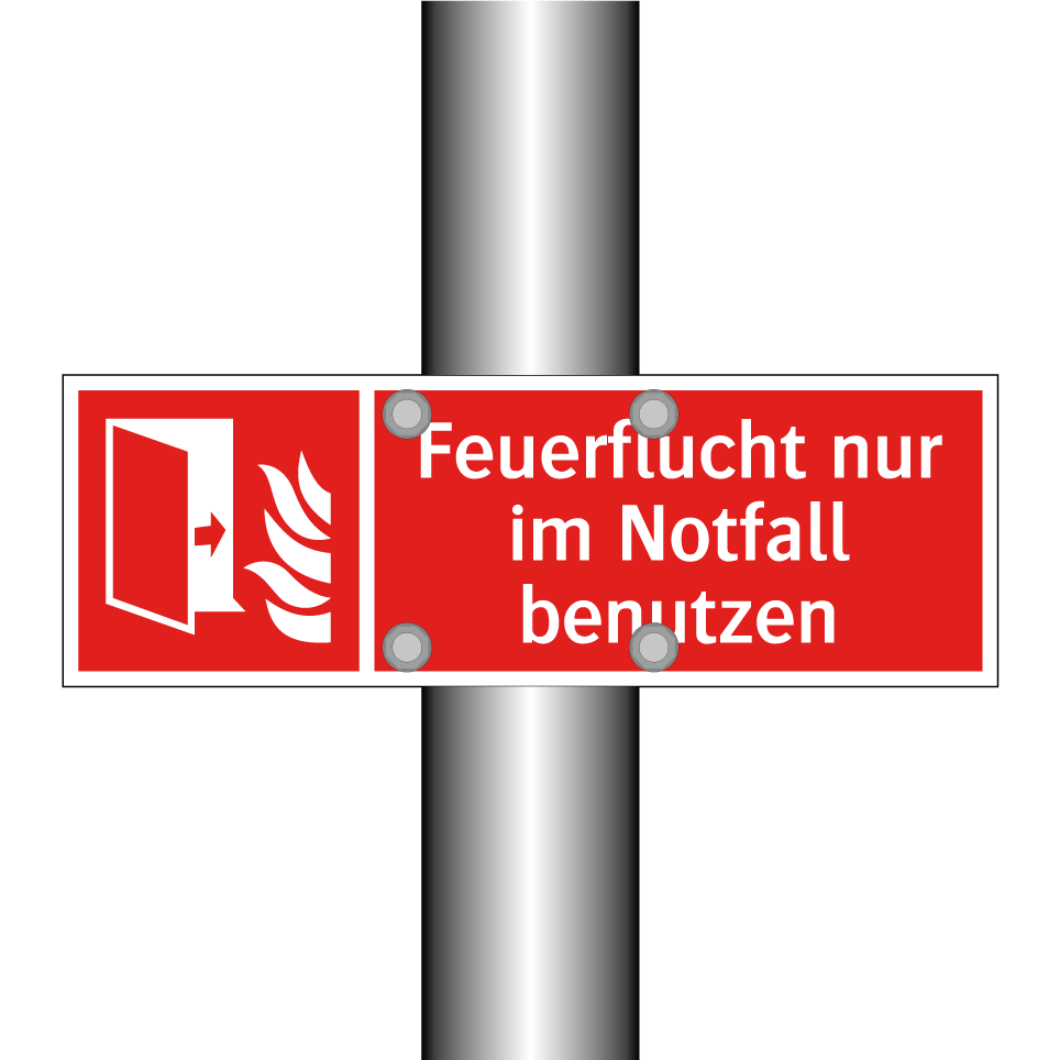 Feuerflucht nur im Notfall benutzen