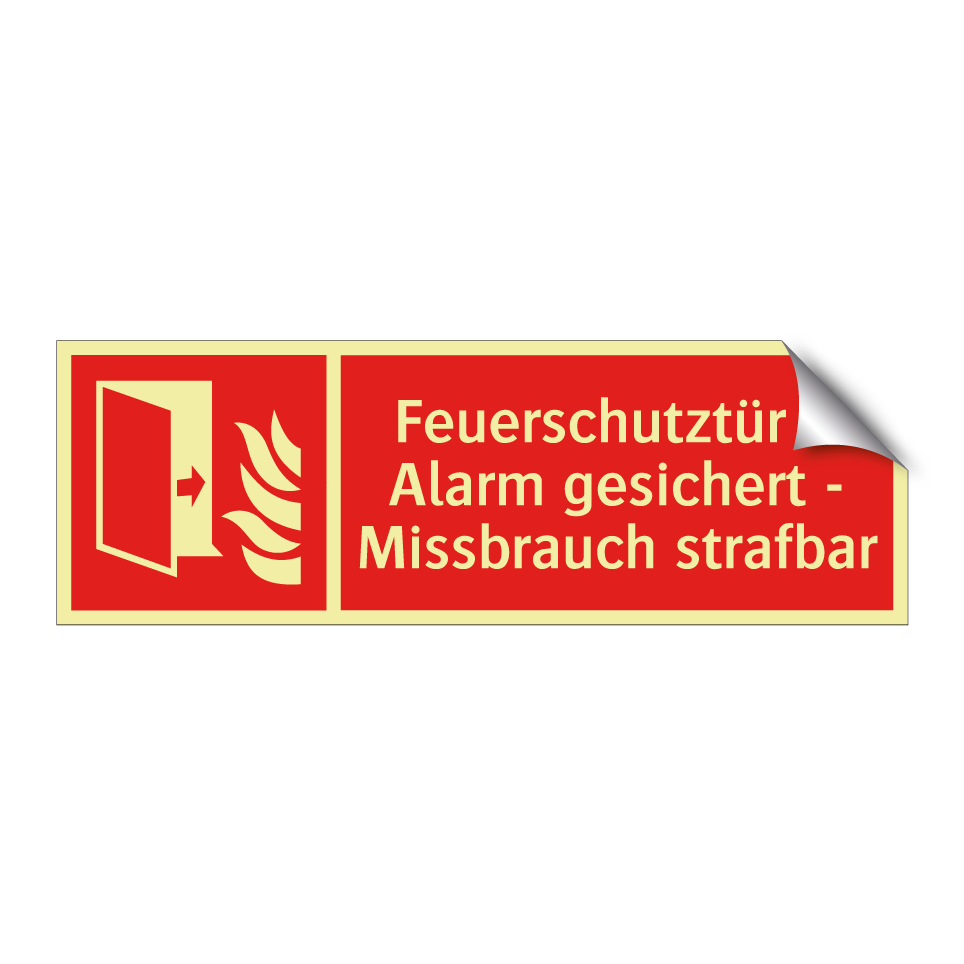 Feuerschutztür – Alarm gesichert - Missbrauch strafbar
