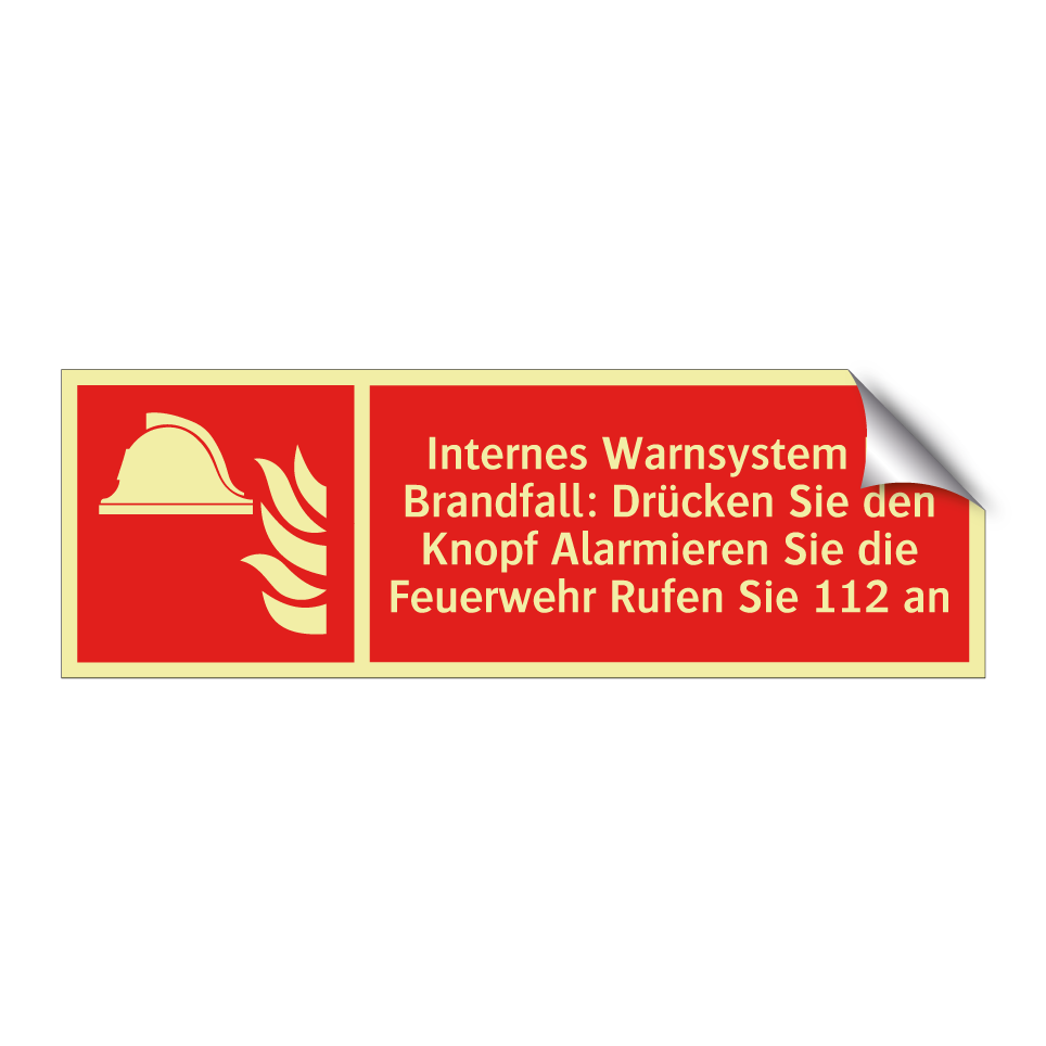Internes Warnsystem Im Brandfall: Drücken Sie den Knopf Alarmieren Sie die Feuerwehr Rufen Sie 112 an