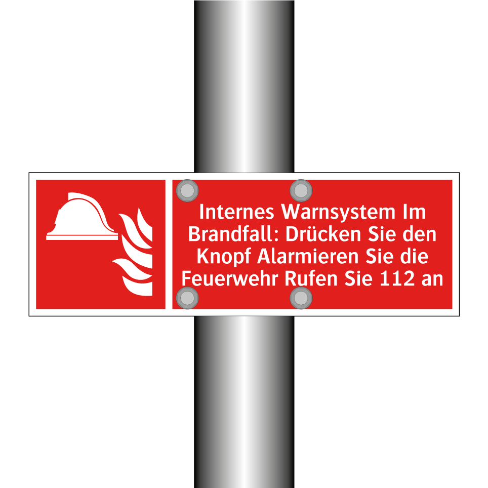 Internes Warnsystem Im Brandfall: Drücken Sie den Knopf Alarmieren Sie die Feuerwehr Rufen Sie 112 an