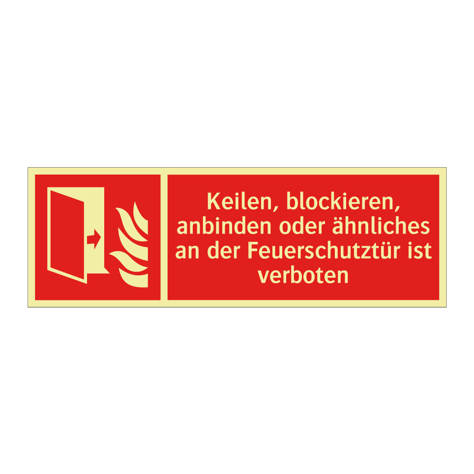 Keilen, blockieren, anbinden oder ähnliches an der Feuerschutztür ist verboten