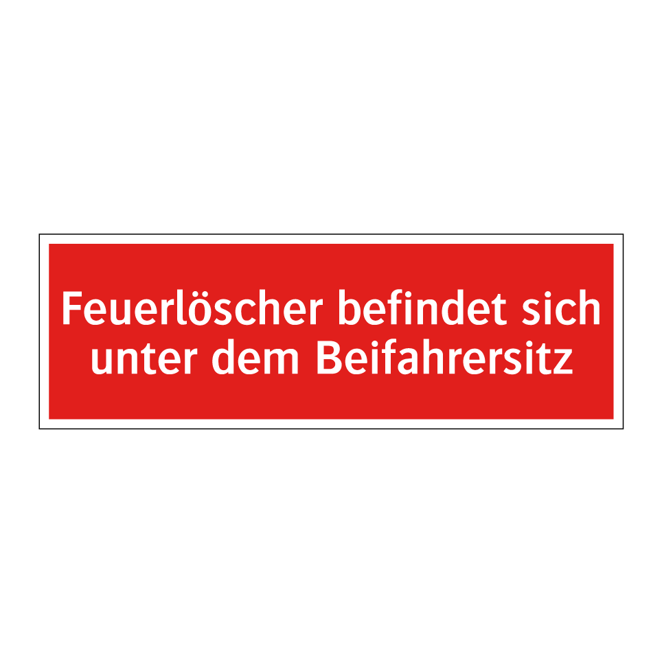 Feuerlöscher befindet sich unter dem Beifahrersitz