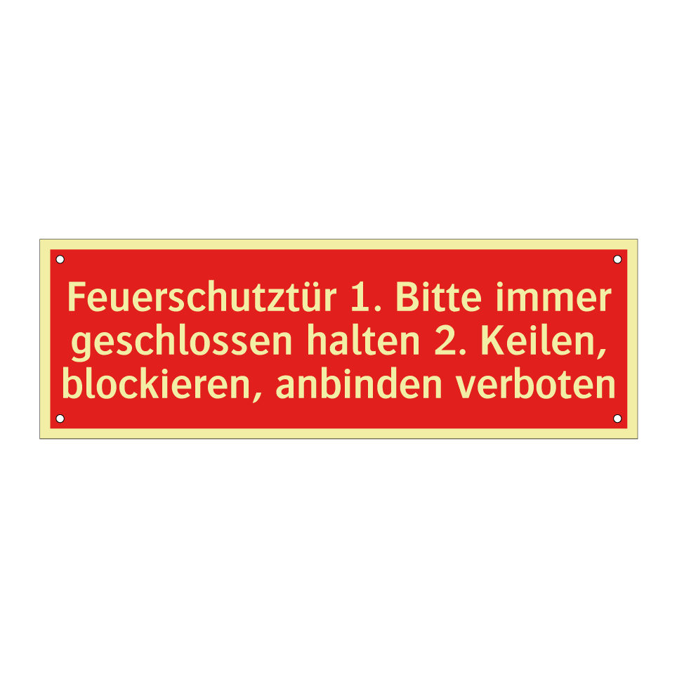 Feuerschutztür 1. Bitte immer geschlossen halten 2. Keilen, blockieren, anbinden verboten