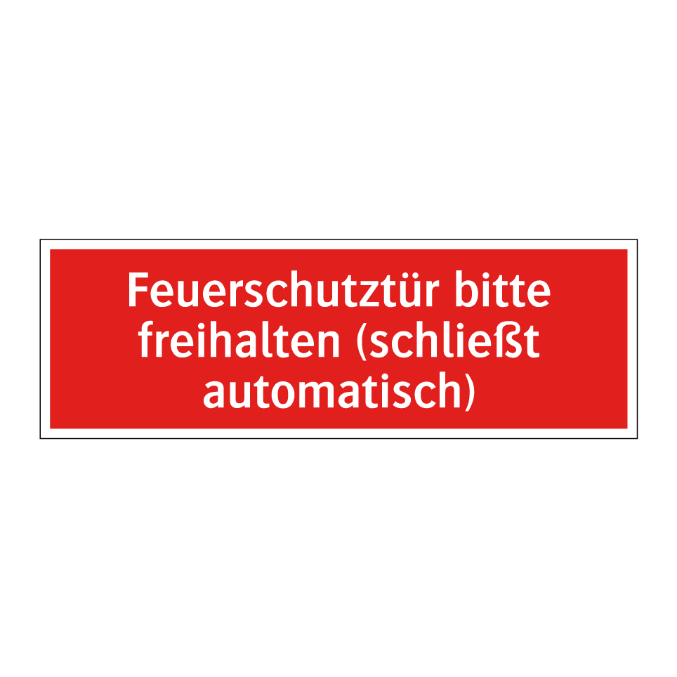 Feuerschutztür bitte freihalten (schließt automatisch)
