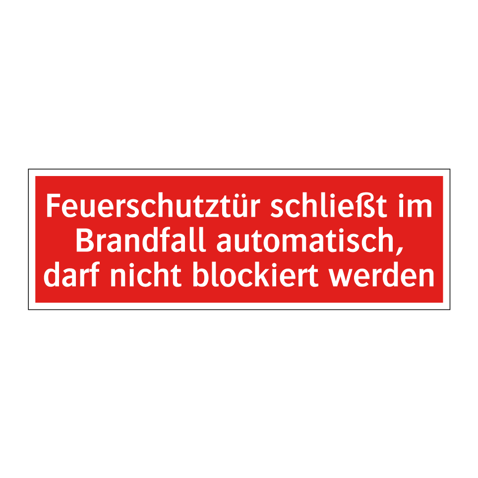 Feuerschutztür schließt im Brandfall automatisch, darf nicht blockiert werden
