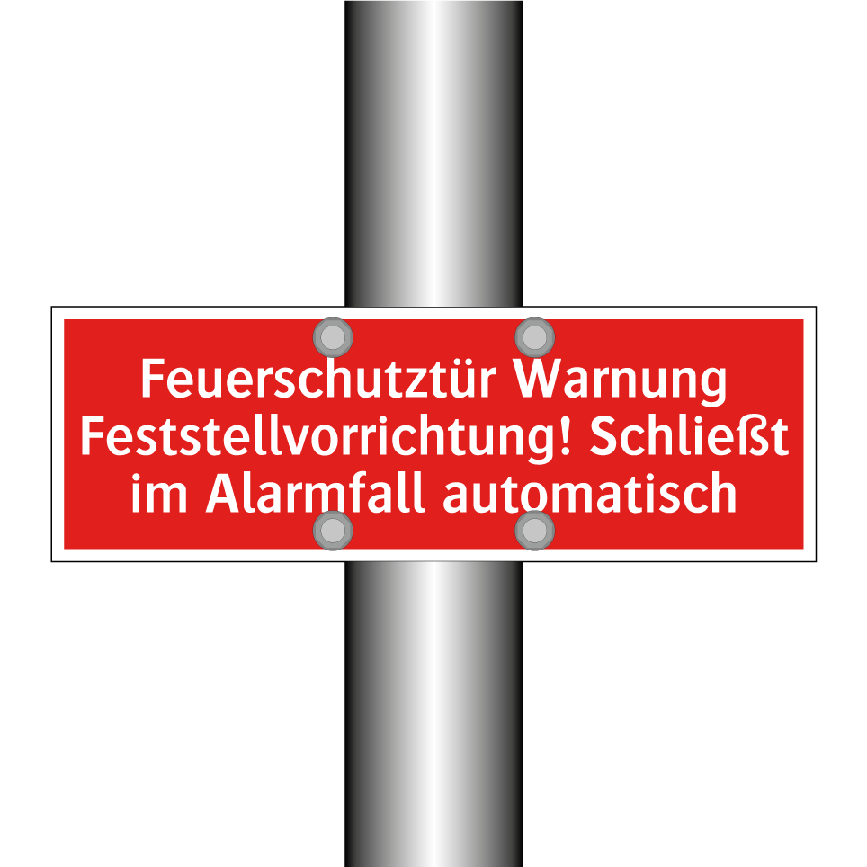 Feuerschutztür Warnung Feststellvorrichtung! Schließt im Alarmfall automatisch