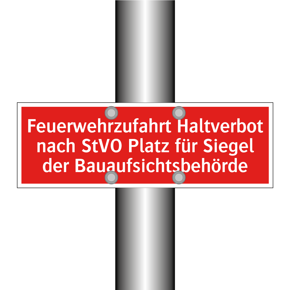 Feuerwehrzufahrt Haltverbot nach StVO Platz für Siegel der Bauaufsichtsbehörde