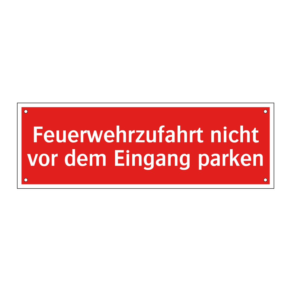 Feuerwehrzufahrt nicht vor dem Eingang parken