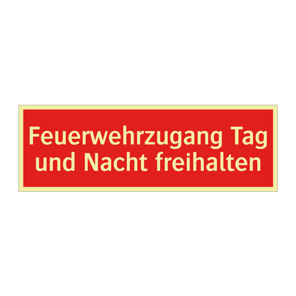 Feuerwehrzugang Tag und Nacht freihalten