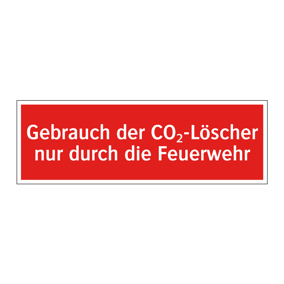 Gebrauch der CO₂-Löscher nur durch die Feuerwehr