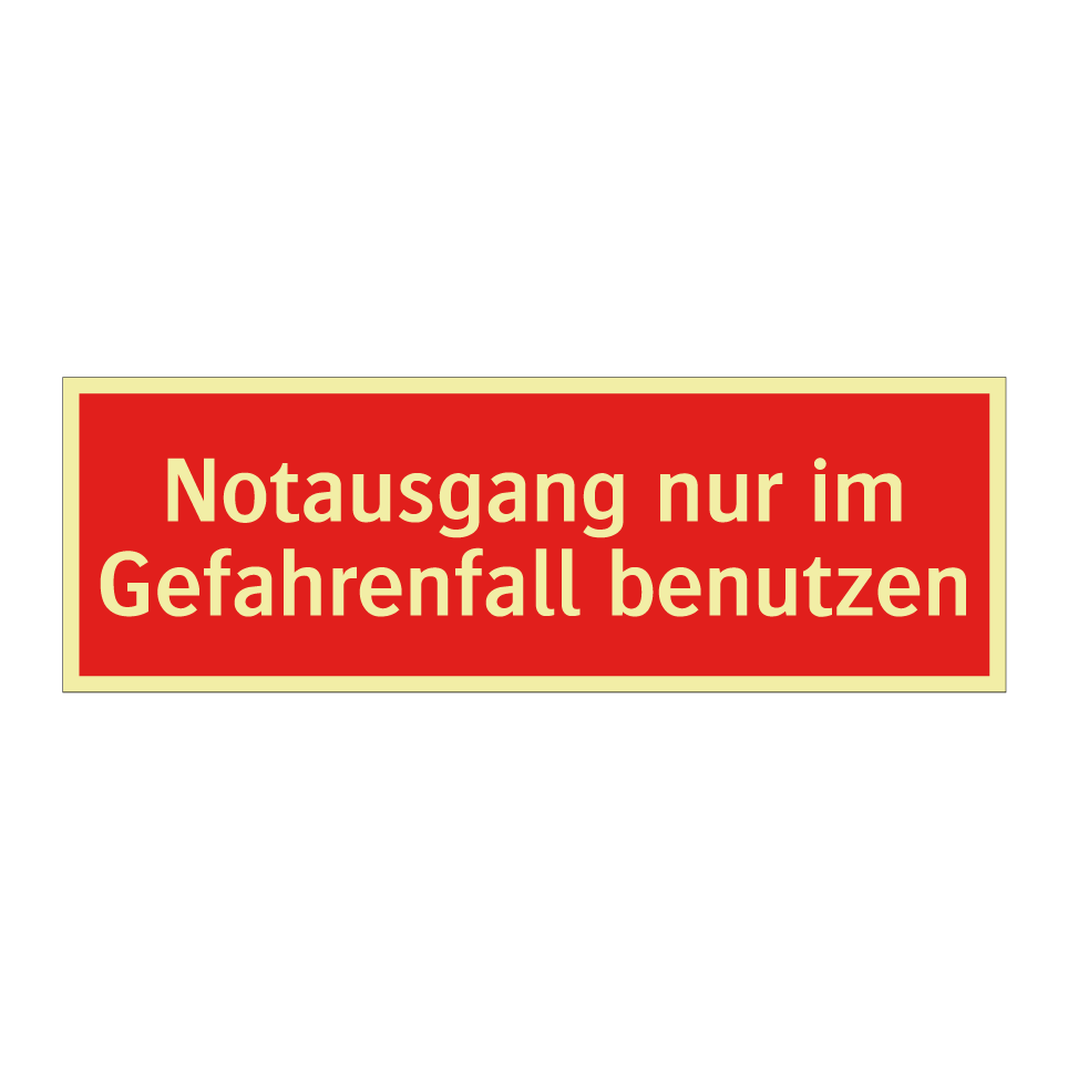 Notausgang nur im Gefahrenfall benutzen